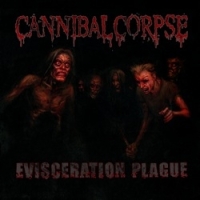 CANNIBAL CORPSE „Evisceration Plague” - okładka