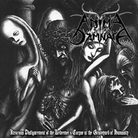 ANIMA DAMNATA „Atrocious Disfigurement Of The Redeemers Corpse At The Graveyard Of Humanity” - okładka