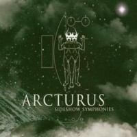 ARCTURUS „Sideshow Symphonies” - okładka