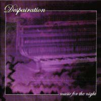 DESPAIRATION „Music for the night” - okładka