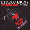 LIFE OF AGONY „River Runs Again – Live 2003 2CD” - okładka