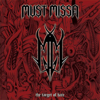 MUST MISSA „The Target Of Hate” - okładka