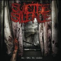 SUICIDE SILENCE „No time to bleed” - okładka