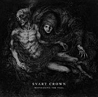 SVART CROWN „Witnessing The Fall” - okładka