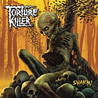 TORTURE KILLER „Swarm!” - okładka