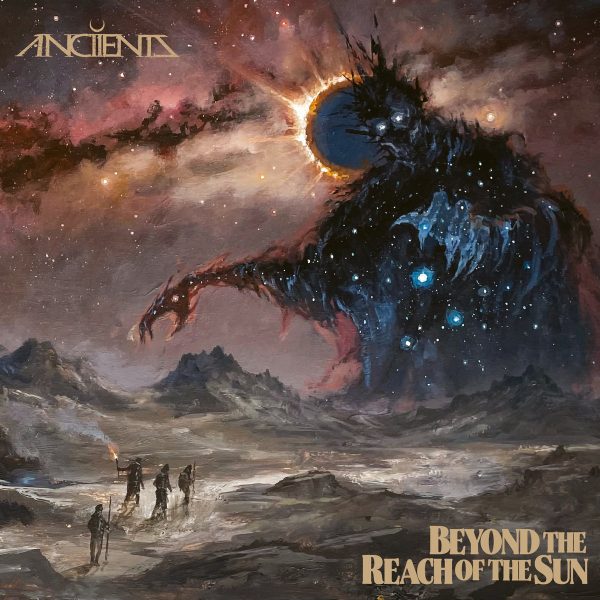 ANCIIENTS „Beyond The Reach Of The Sun”